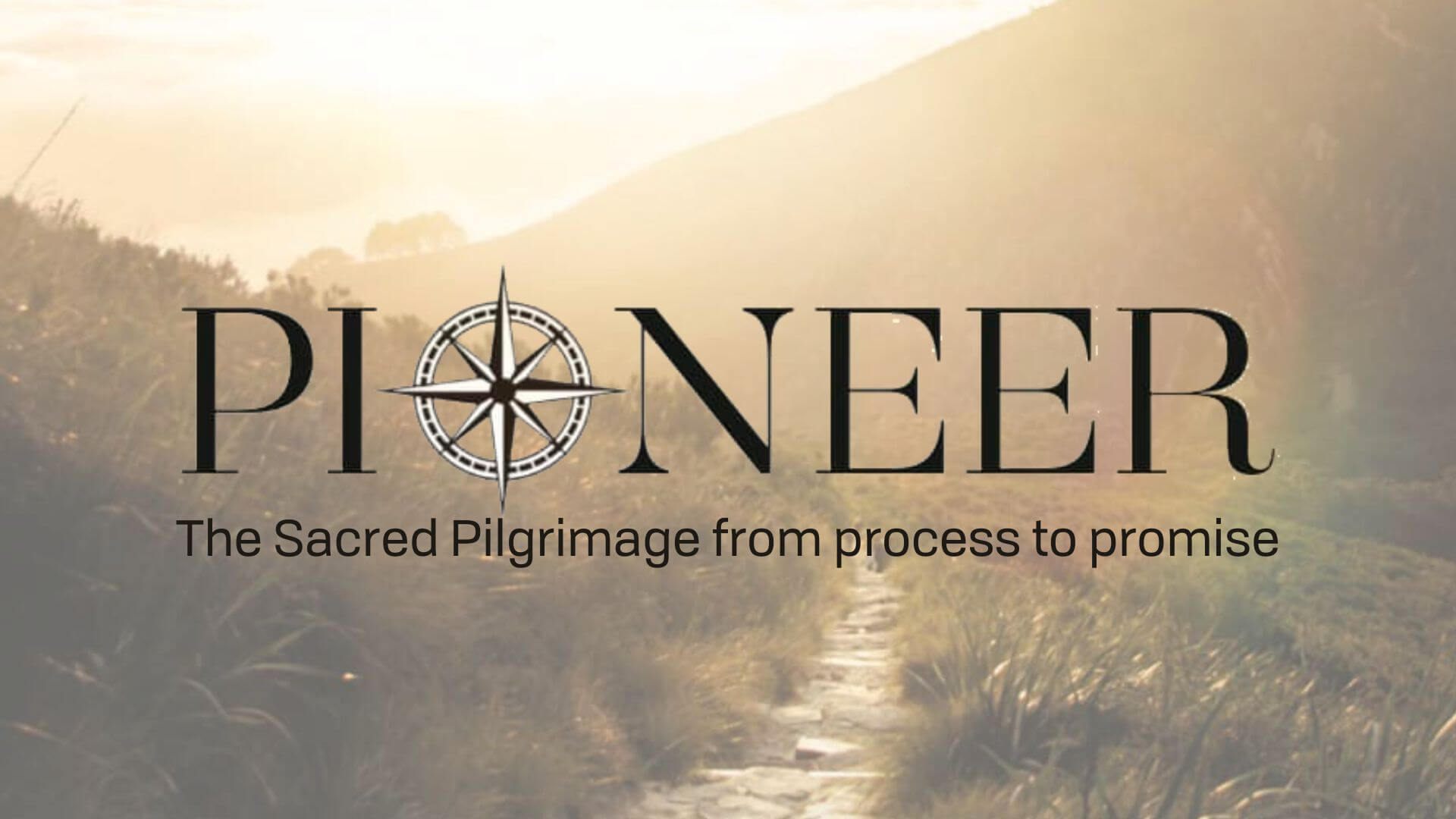 The Sacred Pilgrimage from process to promise